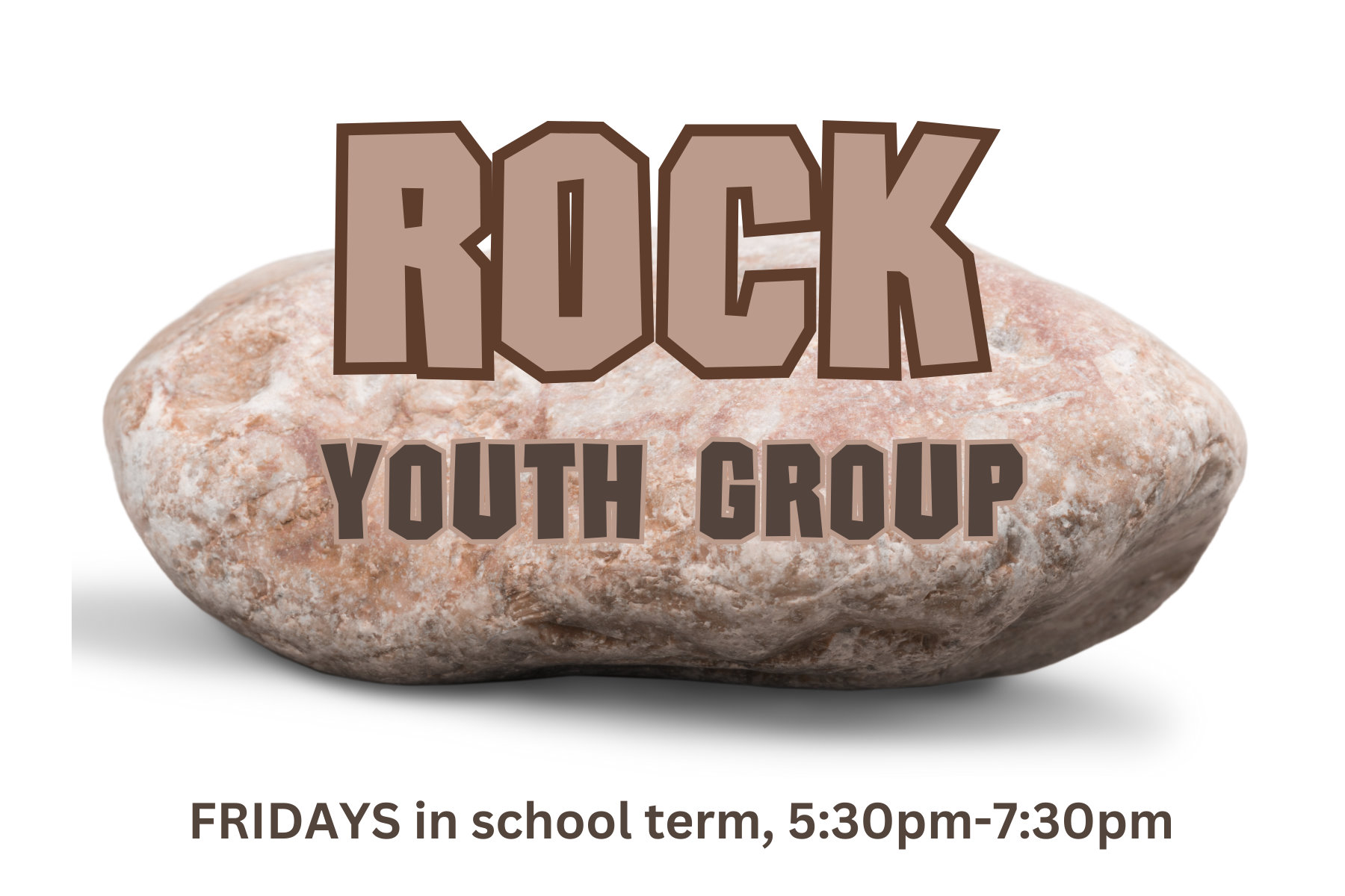 ROCK Youth Group. Fridays 5.30pm - 7.30pm (during school term)